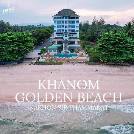 Khanom Golden Beach Hotel Exterior photo